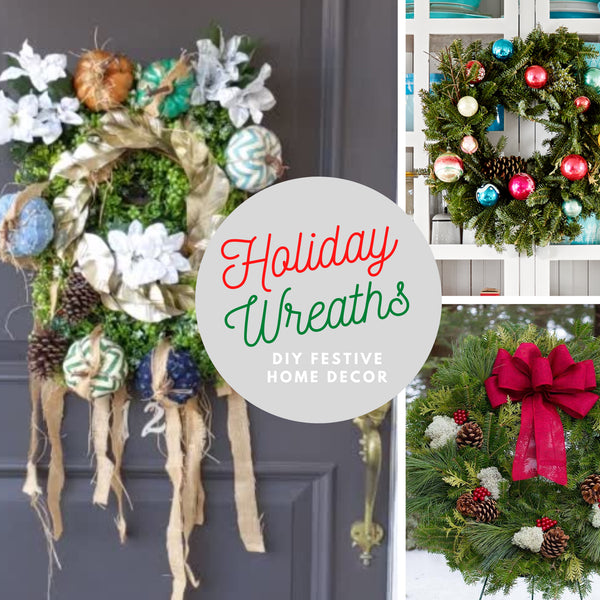 Holiday Wreaths DIY Hacks and Home Delivery Tips